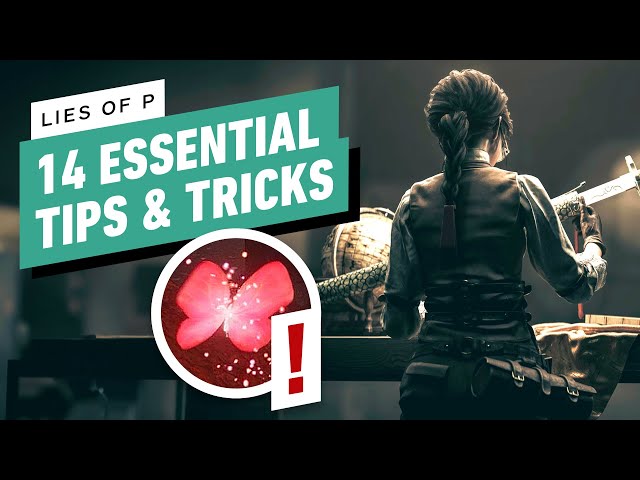10 tips to get started in Lies of P