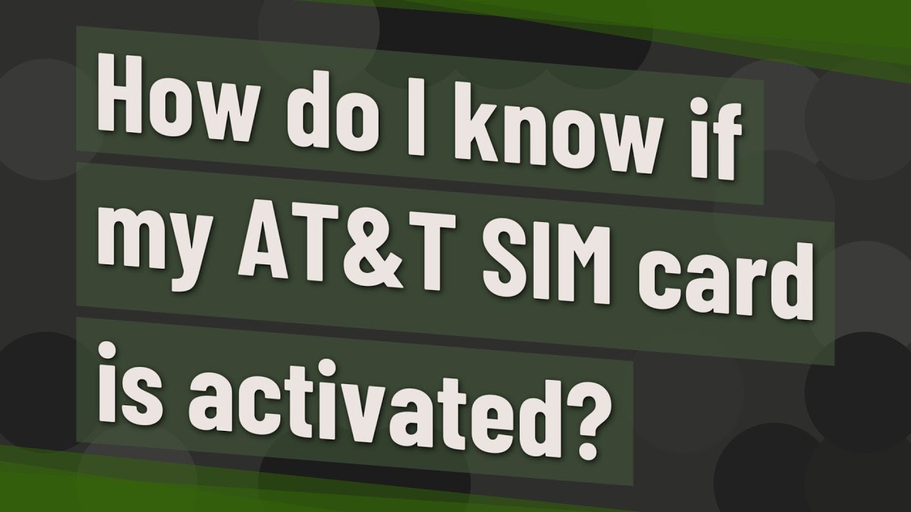 How do I know if a SIM card is active?