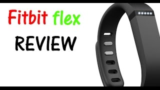 Fitbit Flex REVIEW 2015
