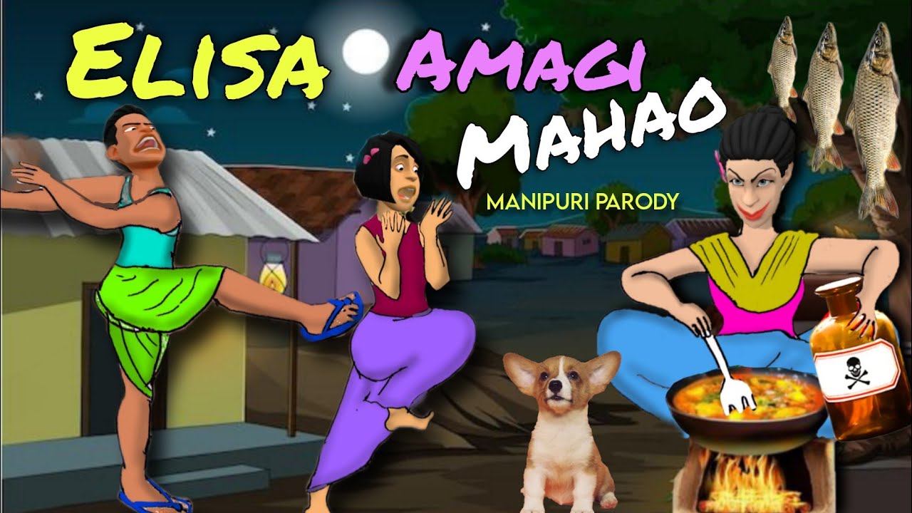 ELISA AMAGI MAHAO | Manipuri Funny animation | Manipuri animated |MANIPURI CARTOON 2025 soma bala