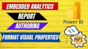 Power BI Embedded Analytics -Report Authoring - Format Visual Properties #powerbi #embeddedanalytics