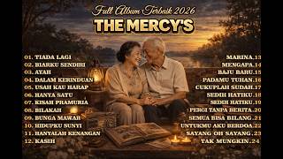 THE MERCY’S FULL ALBUM TERBAIK 2026 💔  Lagu Kenangan Paling Dicari Sepanjang Masa!