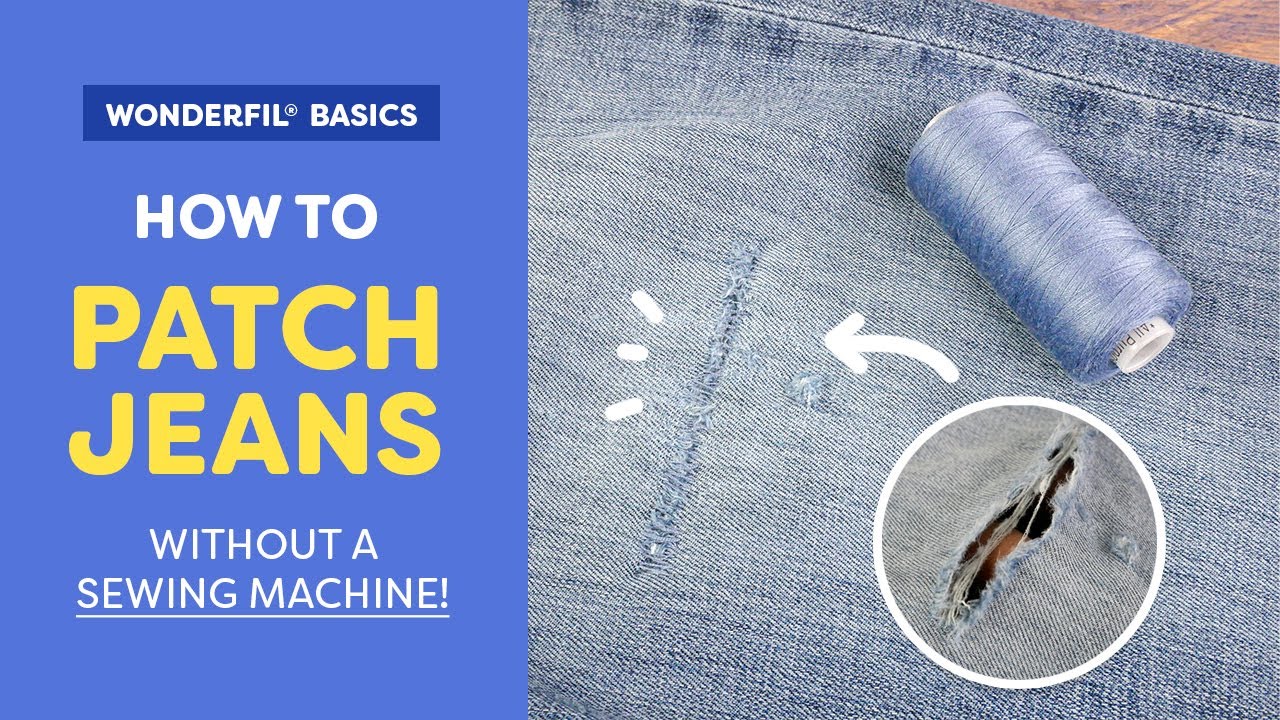 How to Patch Jeans on the Inner Thigh - WonderFil Europe