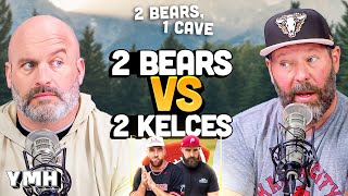 2 Bears vs 2 Kelces | 2 Bears, 1 Cave Ep. 214