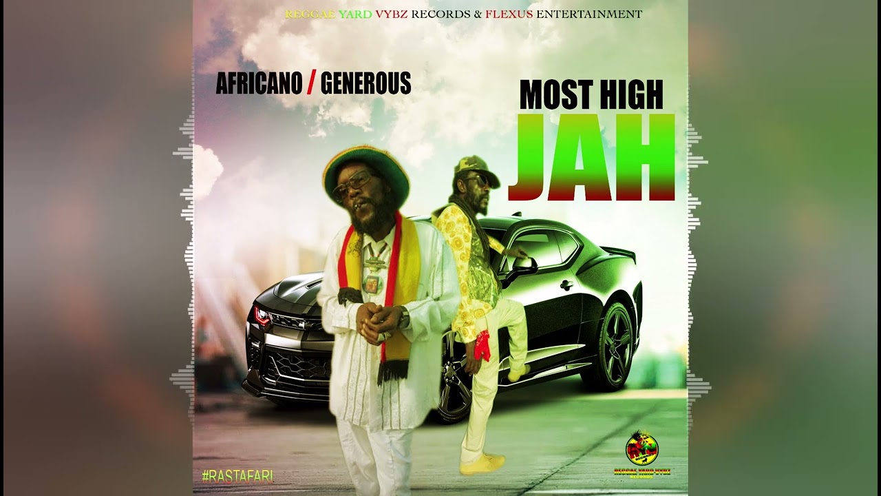 Africano & Generous - Most High Jah [Reggae Yard Vybz Records] Release 2022
