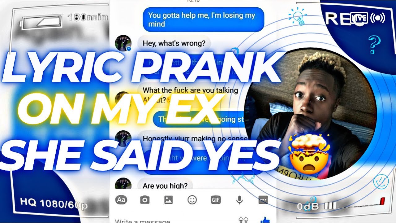 LYRIC PRANKING MY EX ***SHE ACTUALLY LIKED IT*** - YouTube
