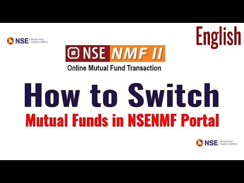 How to Switch Mutual Funds in NSENMF Portal - YouTube