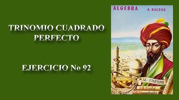 EJERCICIO 92 (DESCARGA SOLUCION) DEL ÁLGEBRA DE BALDOR, TRINOMIO CUADRADO PERFECTO