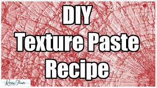 DIY Texture paste Recipe | How to make home made Texture Paste for Mixed Media and Art Journaling
