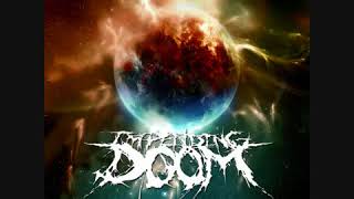Impending Doom - There Will Be Violence