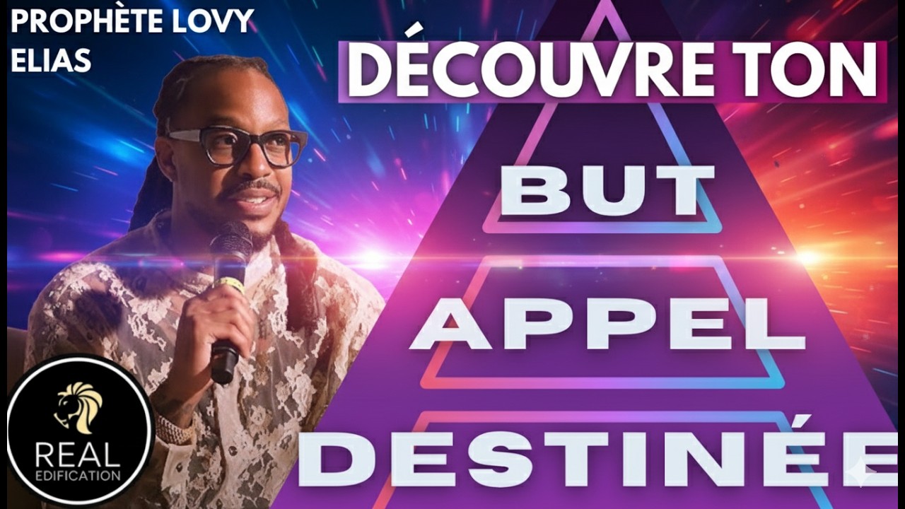 Le but, l'appel et  la destinée | Prophète Lovy Elias 