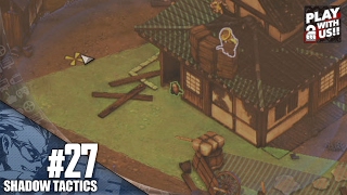 #27【RTS】兄者の「Shadow Tactics」【2BRO.】