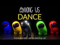 Among us dance  moondai edm remix dtb