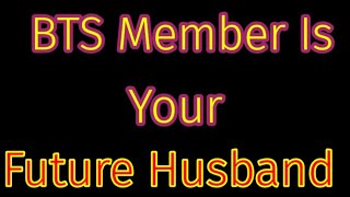 Bts Dating Game Part 2. Lets See Which Bts Member Is Your Future Husband.dont Forget To Comment It