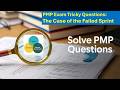 PMP Exam Tricky Questions Explanation Series - Q95 | ShriLearning