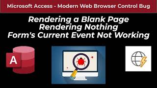 microsoft access - modern web browser control - blank - current event bug