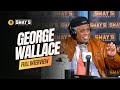George Wallace on Seinfeld, Pryor & 'Clean Slate' 🔥 | SWAY’S UNIVERSE