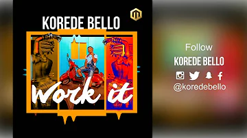 Korede Bello - Work It ( Official Audio )