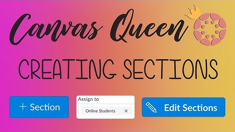 Creating Sections in Canvas LMS