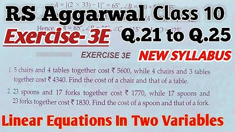 ✔Exercise 3E RS Aggarwal Solutions | Class 10 Maths|Q.21 to Q.25 | Linear Equations in Two Variables