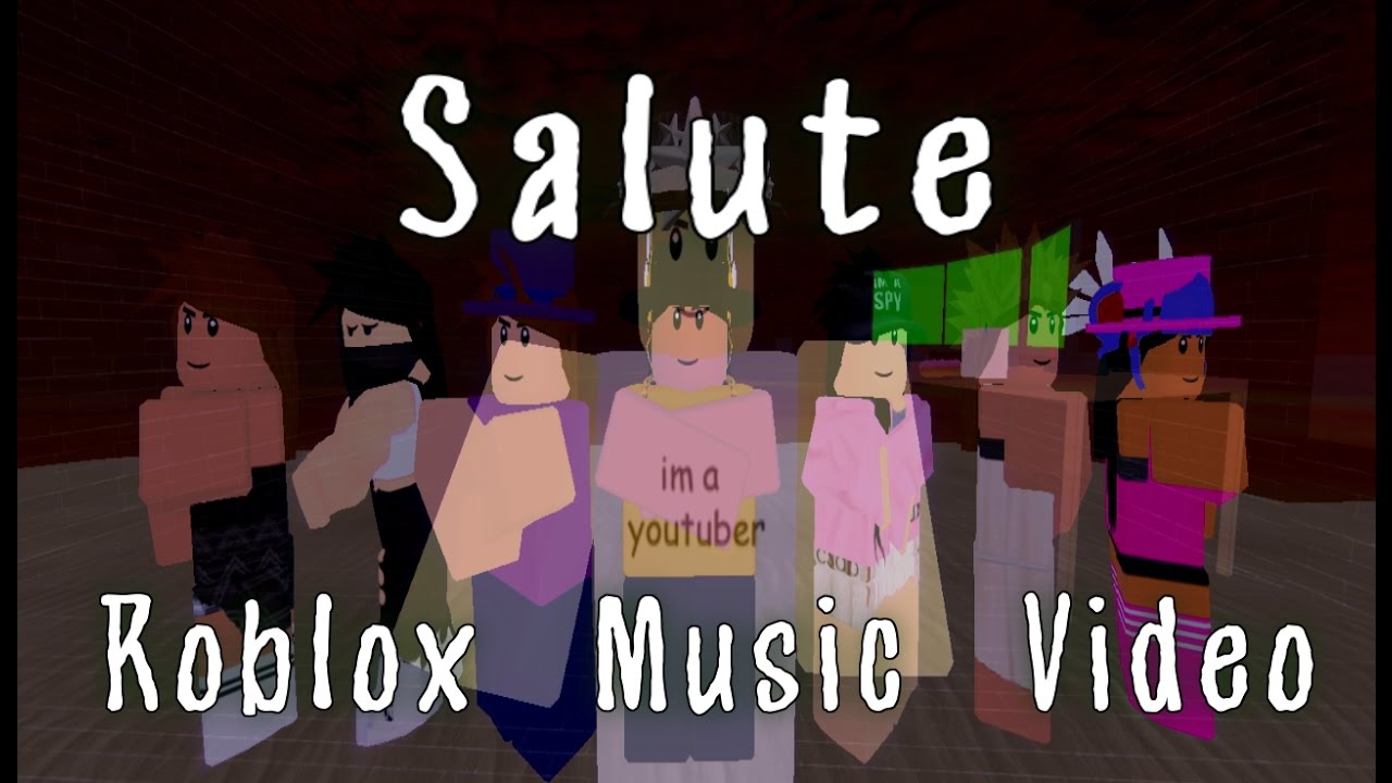 Salute Roblox Music Video Youtube