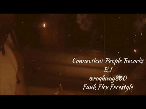 Connecticut People Records: B.I #InFlexWeTrust Freestyle