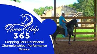 Prepping For Our National Championships - Performance Division | Horse Help - Michael Gascon