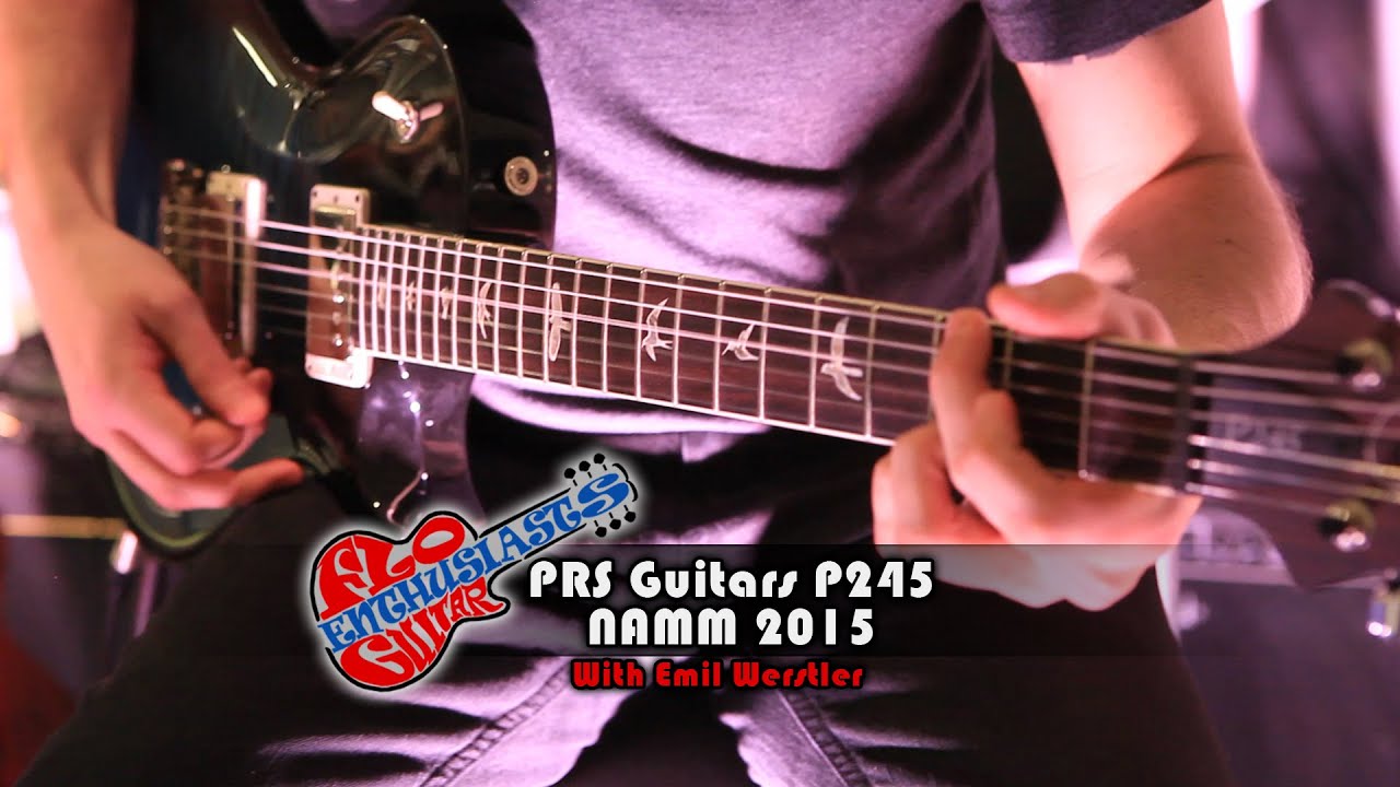 NAMM 2015: PRS Guitars P245 Demo With Emil Werstler - YouTube