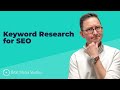 How to Research Keywords for SEO: Understanding Authority, Links and Competition