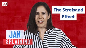 Jan Splaining: What is the Streisand Effect? | Question Everything | ABC TV + iview