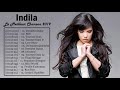 Indila Greatest Hits Full Album - Best Songs Of Indila Playlist 2018 HD