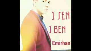 Emirhan - 1 Sen 1 Ben Resimi