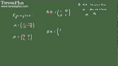 Matrices Inversibles: Definición. Parte 1