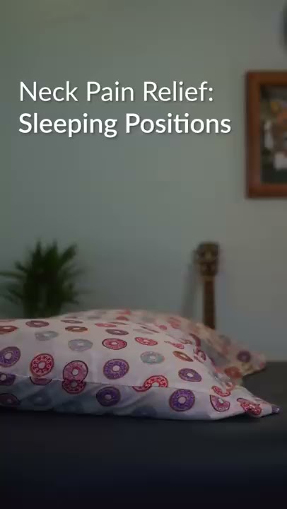 Sleeping Positions for Neck Pain Relief