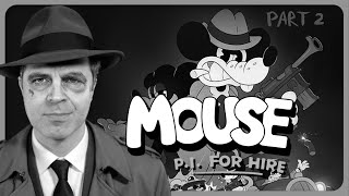 MOUSE: P.I. for Hire | Part 2