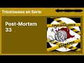 Postmortem 33  tricoteuses en srie