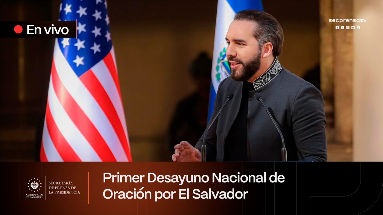 Presidente Nayib Bukele preside el Primer Desayuno Nacional de Oración por El Salvador
