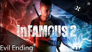 Infamous 2 | Evil Ending