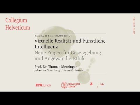 Thomas Metzinger: Virtuelle Realität und künstliche Intelligenz – Neue Fragen für …