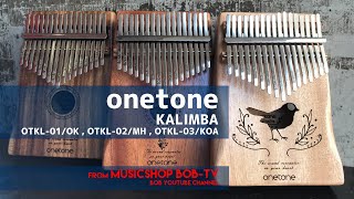 onetone KALIMBA OTKL-01/OK , OTKL-02/MH , OTKL-03/KOA 【商品紹介】カリンバ《在庫有・販売可》