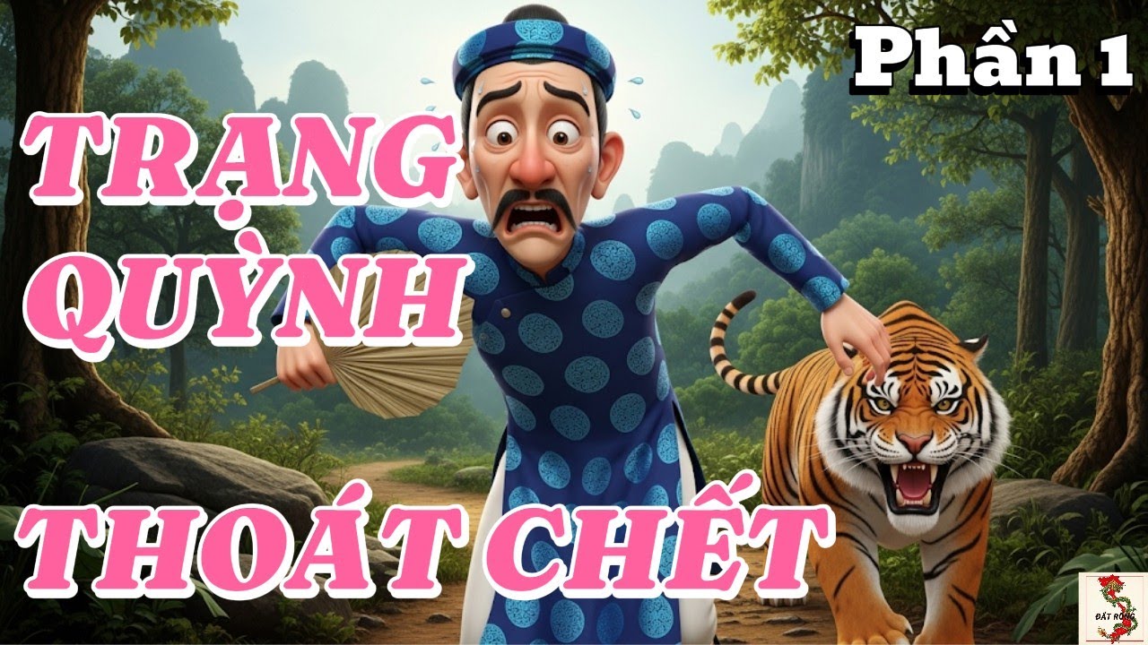 TRẠNG QUỲNH LÊN RỪNG GẶP CỌP – THOÁT CHẾT TRONG GANG TẤC | Chuyện Dân Gian   Audio