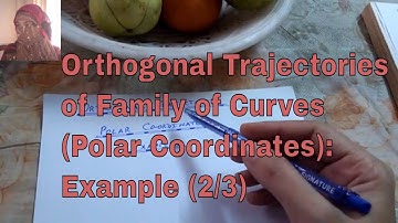 Orthogonal trajectories of family of curves (Polar Coordinates) Example. (2/3)