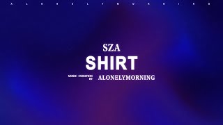 Sza  Shirt s