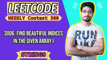3006. Find Beautiful Indices in the Given Array I | LEETCODE WEEKLY 380 | STRINGS