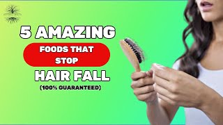 5 Amazing Foods that Stop Hair Fall 100% Guaranteed