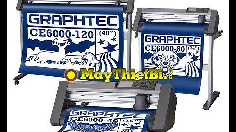 Máy cắt bế decal Graphtec CE6000-60 Plus cắt bế hộp giấy dễ dàng