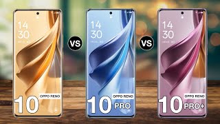 OPPO Reno 10 Vs OPPO Reno 10 Pro Vs OPPO Reno 10 Pro Plus   Full Comparison ⚡ top annu