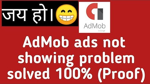 AdMob ads not showing problem solved 100% | and problem fixed now