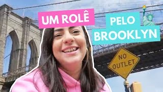 VLOG NY #3: UM ROLÊ PELO BROOKLYN