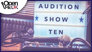 Open Mic UK Audition Show Ten